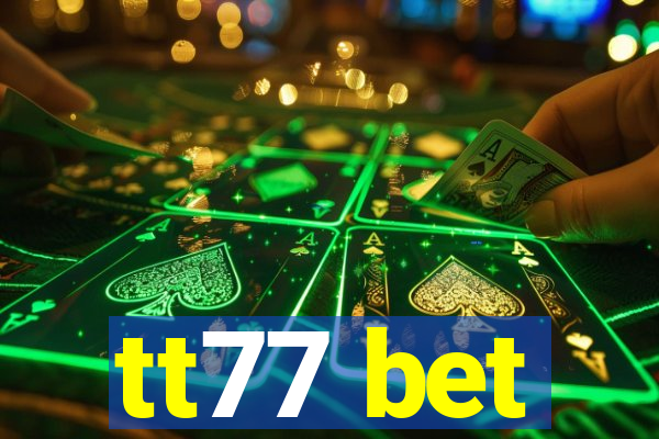 tt77 bet